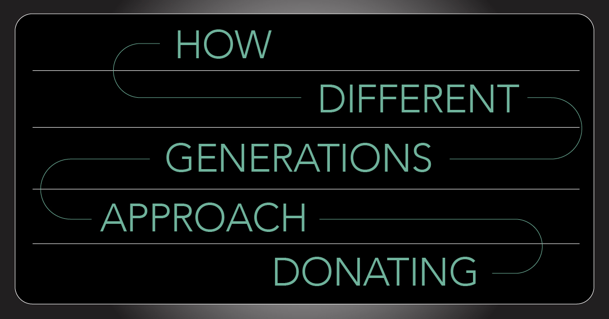 Black blog graphic that has written on it How Different Generations Approach Donating.