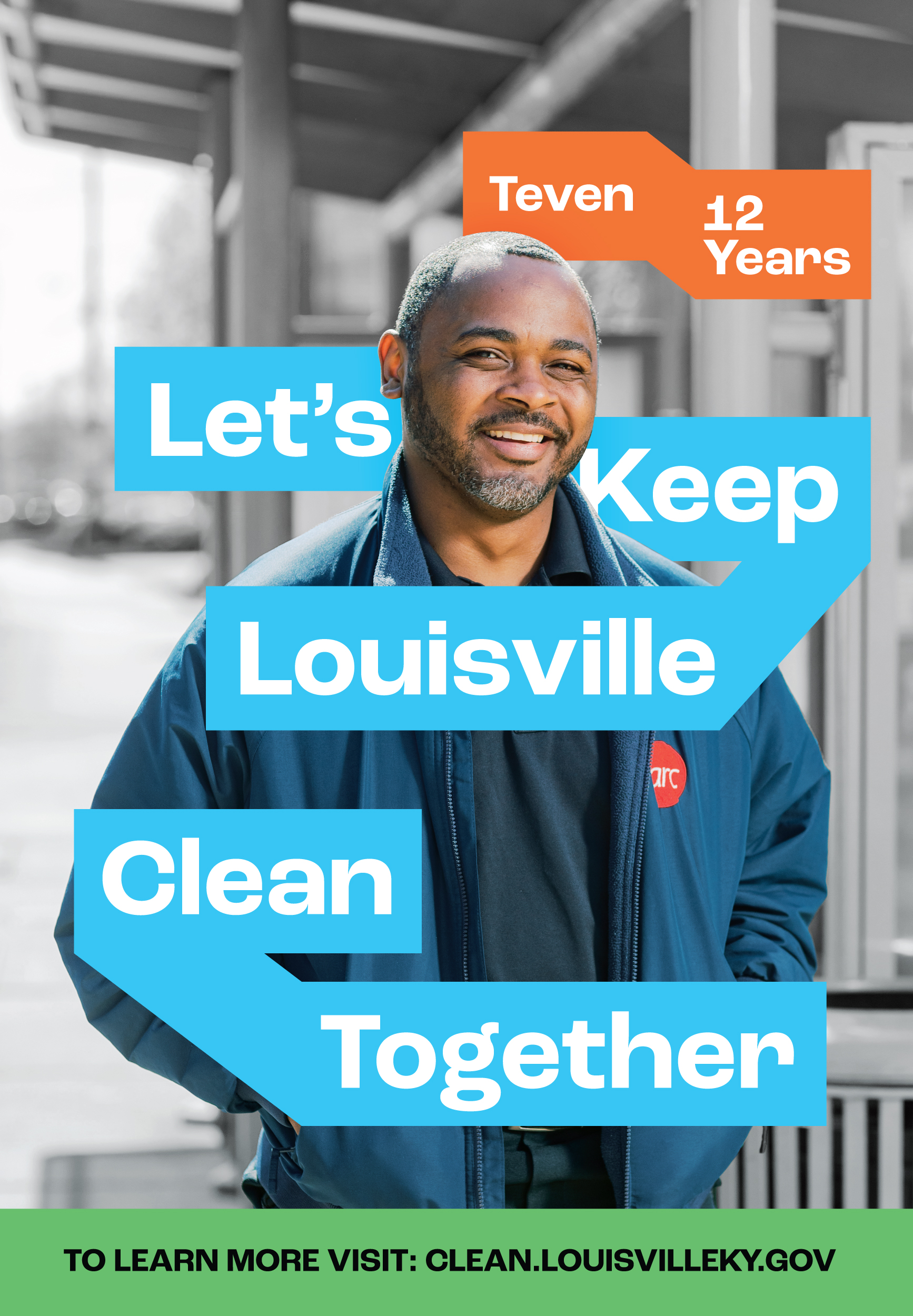 A smiling man in a blue jacket stands outside. Text reads: “Teven 12 Years. Let’s Keep Louisville Clean Together.” A web address at the bottom says: clean.louisvilleky.gov.