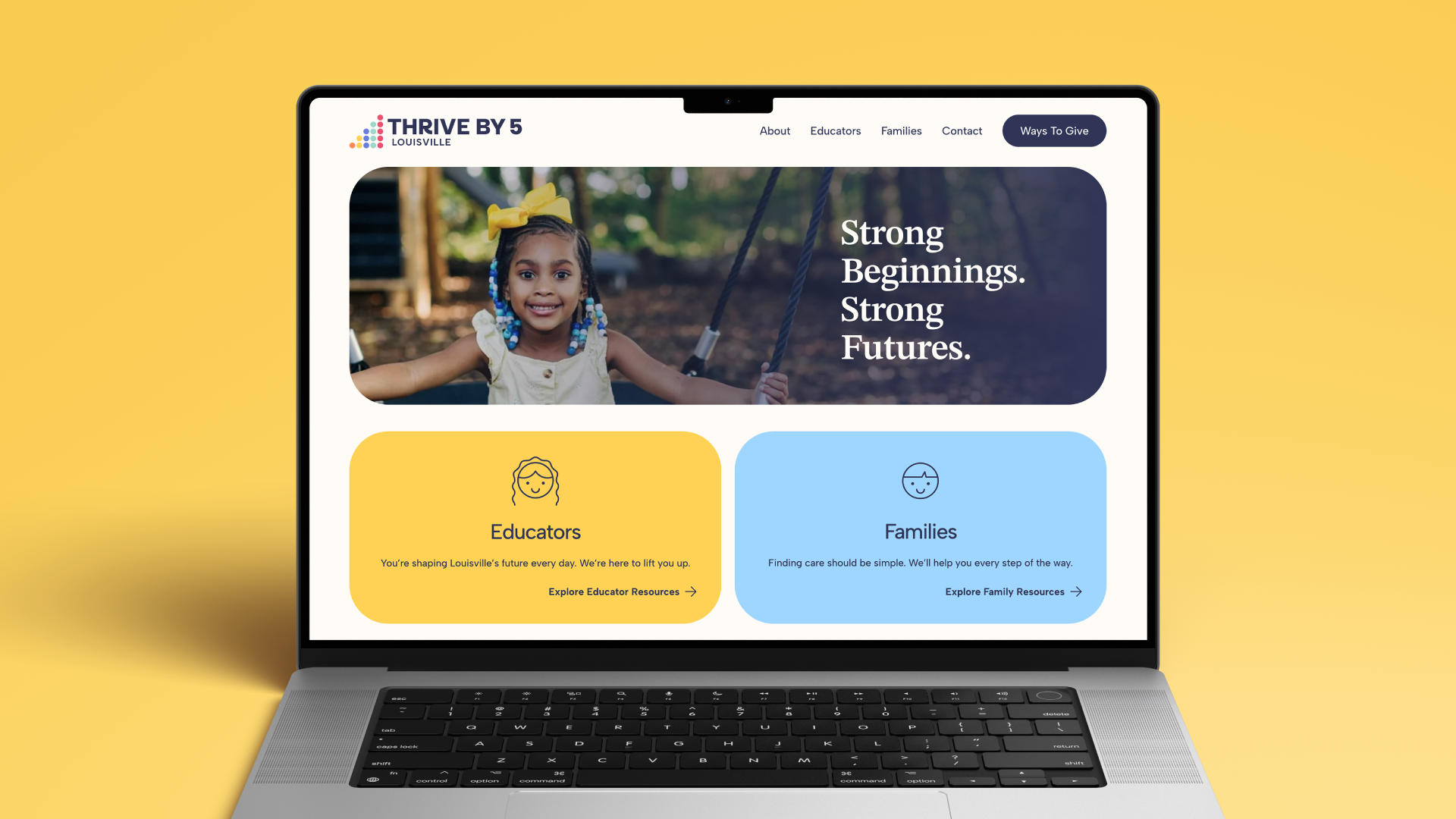 A laptop displays the Thrive By 5 website homepage, featuring a smiling child on a swing, navigation menu, and two sections for educators and families against a yellow background.