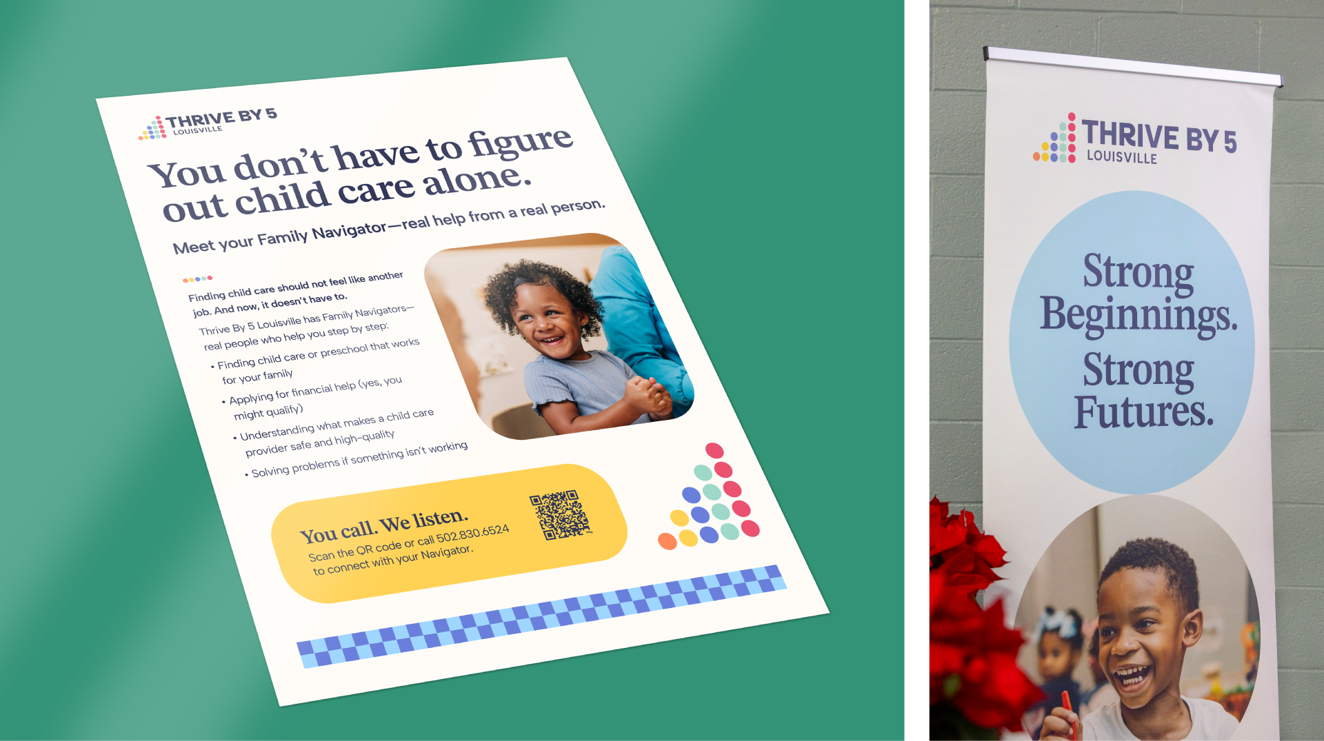 A flyer and a standing banner for Thrive By 5 Louisville. The flyer features a smiling child and information about child care help. The banner reads “Strong Beginnings. Strong Futures.”, with the Thrive By 5 logo at the top.